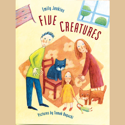 Five Creatures, Emily Jenkins