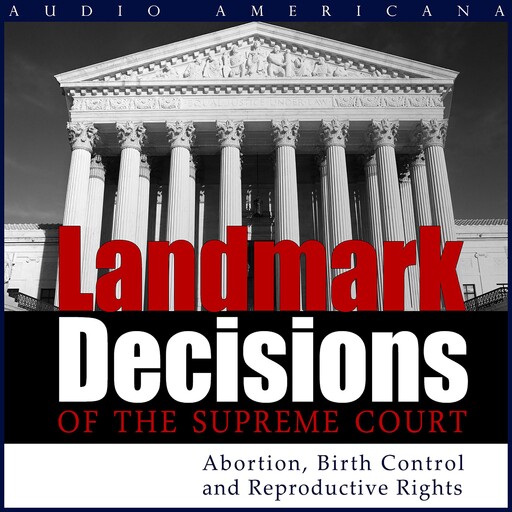 Landmark Decisions of the Supreme Court, United States Supreme Court