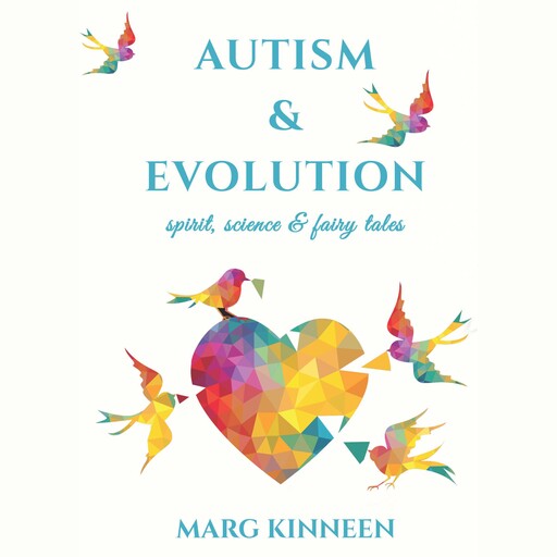 Autism & Evolution, Marg Kinneen