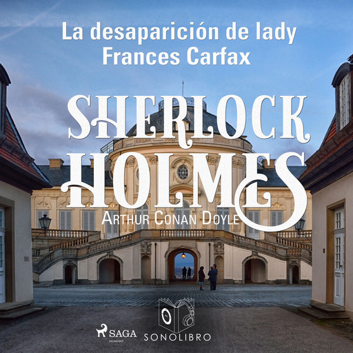 La desparición de Lady Frances Carfax, Arthur Conan Doyle