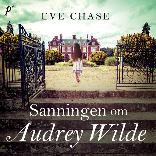 Sanningen om Audrey Wilde, Eve Chase