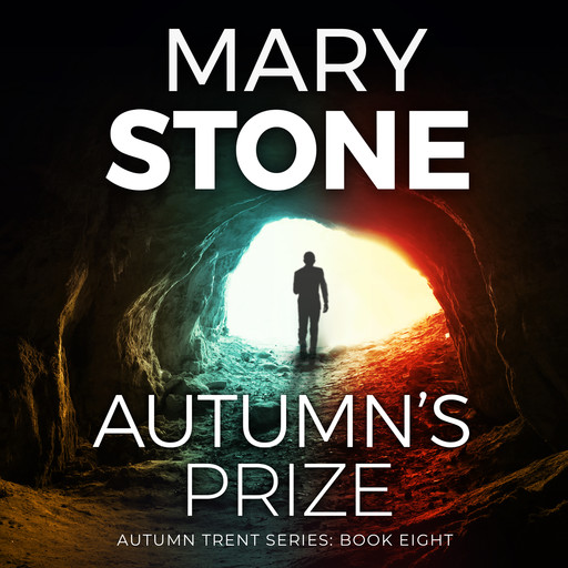 Autumn's Prize: Autumn Trent Series, Mary Stone