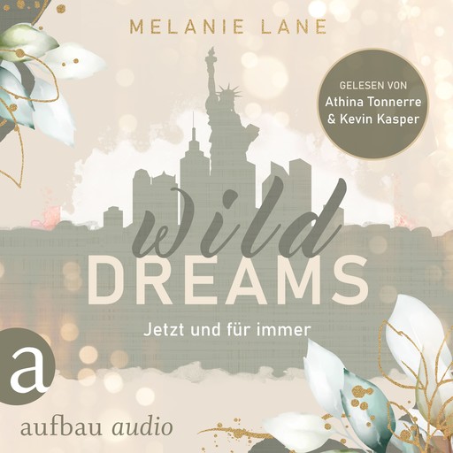 Wild Dreams - Jetzt und für immer (Ungekürzt), Lane Melanie