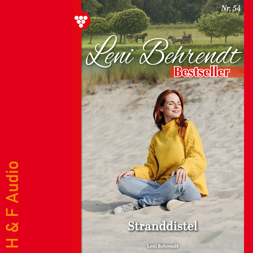 Stranddistel - Leni Behrendt Bestseller, Band 54 (ungekürzt), Leni Behrendt