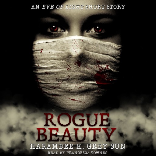 Rogue Beauty, Harambee Grey-Sun
