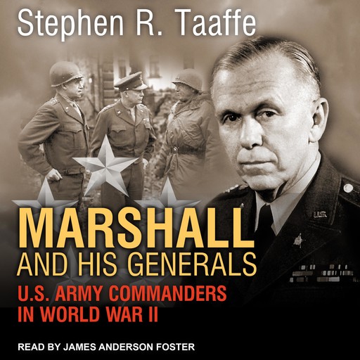 Marshall and His Generals, Stephen R. Taaffe