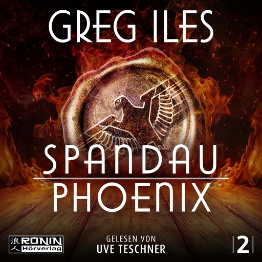 Spandau Phoenix - Buch 2 - World War 2 Series, Band (ungekürzt), Greg Iles