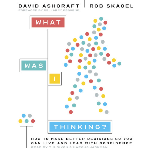 What Was I Thinking?, David Ashcraft, Rob Skacel