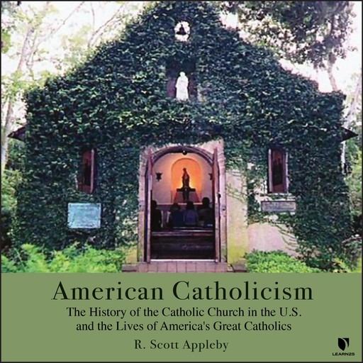 American Catholicism, R. SCOTT APPLEBY