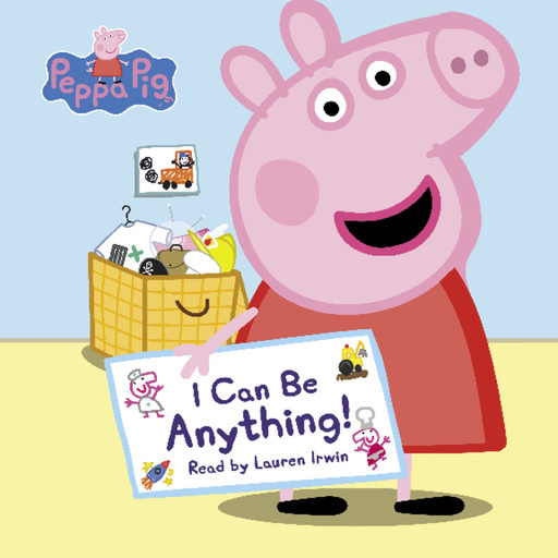 I Can Be Anything! (Peppa Pig), Annie Auerbach