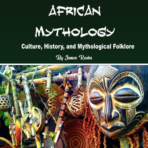 African Mythology, James Rooks