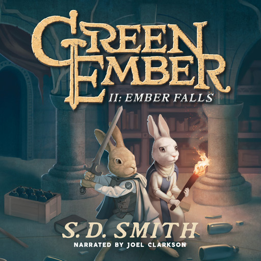 Ember Falls: The Green Ember Book II, S.D. Smith