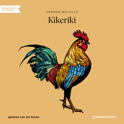 Kikeriki (Ungekürzt), Herman Melville