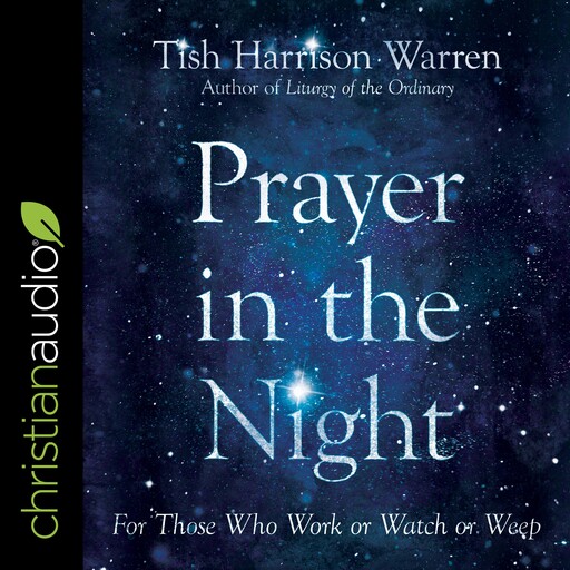Prayer in the Night, Tish Harrison Warren
