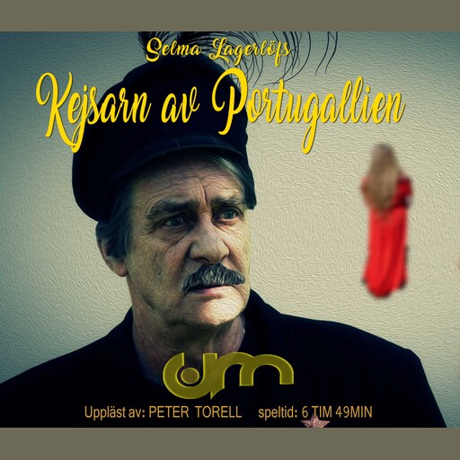 Kejsarn av Portugallien, Selma Lagerlöf