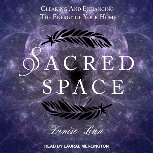 Sacred Space, Denise Linn