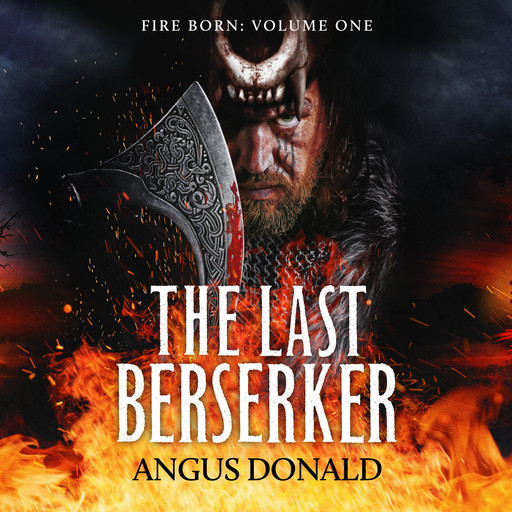 The Last Berserker, Angus Donald