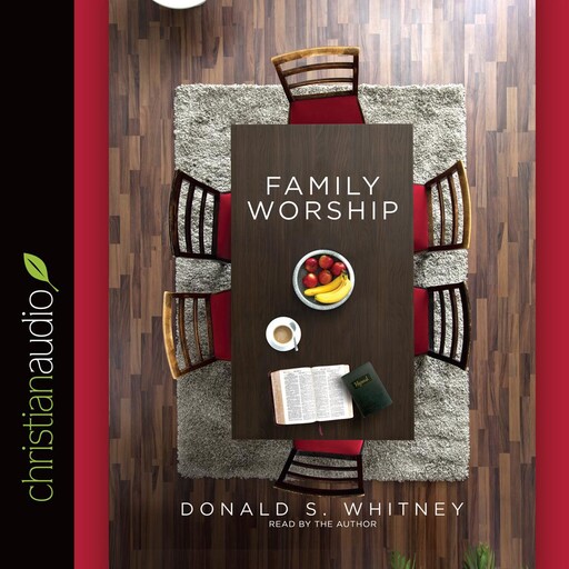 Family Worship, Donald S. Whitney