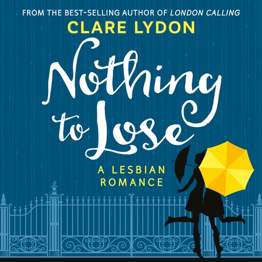Nothing To Lose, Clare Lydon