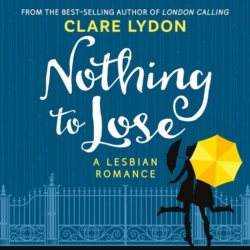 Nothing To Lose, Clare Lydon