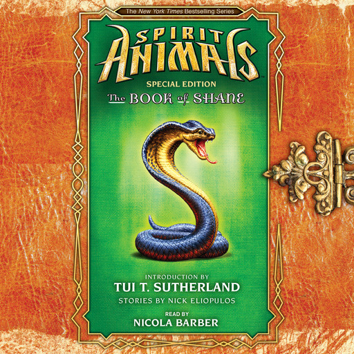 The Book of Shane: Complete Collection (Spirit Animals: Special Edition), Nick Eliopulos