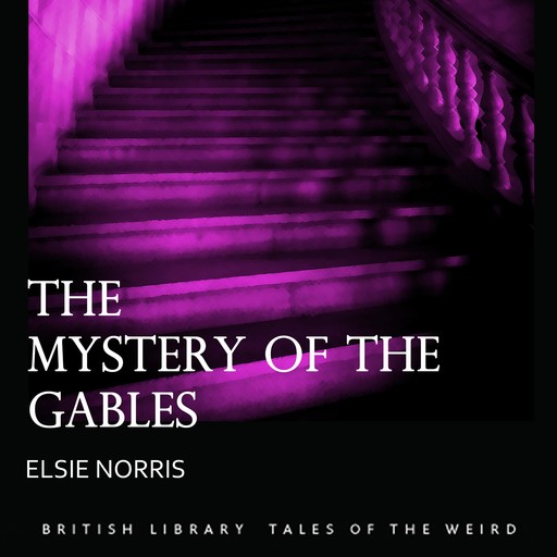 The Mystery of the Gables, Elsie Norris