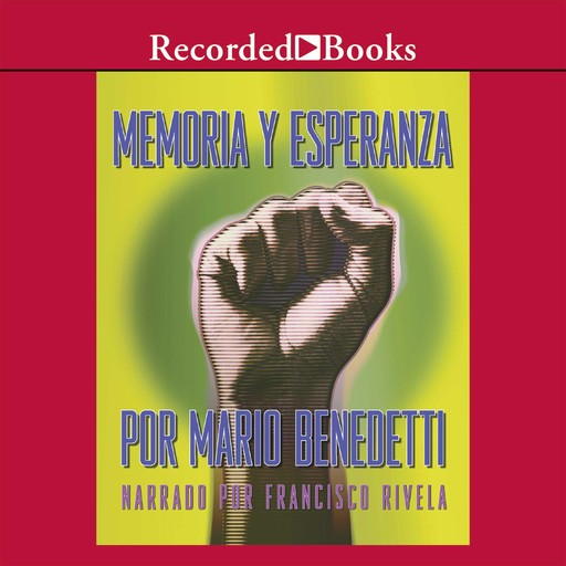 Memoria y Esperanza (Memory and Hope), Mario Benedetti