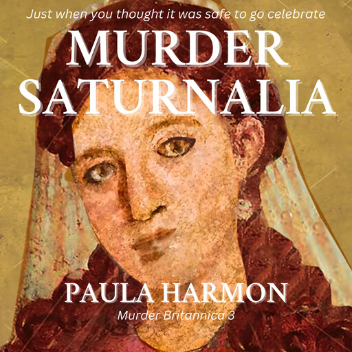 Murder Saturnalia, Paula Harmon