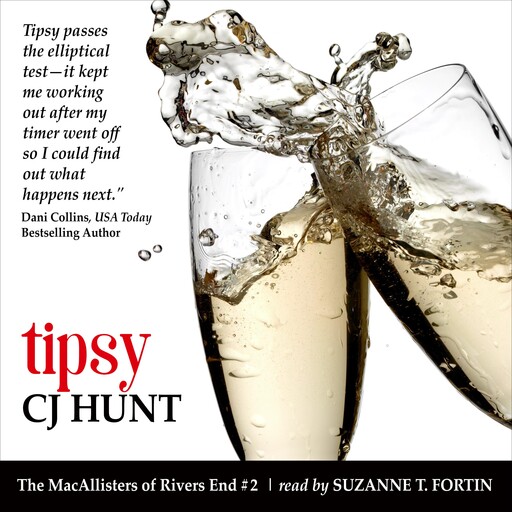 Tipsy (The MacAllisters of Rivers End #2), CJ Hunt