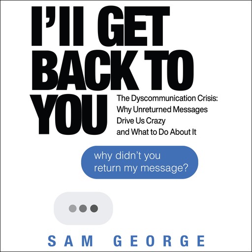 I’ll Get Back to You, Sam George