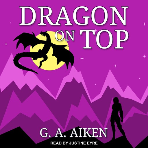 Dragon on Top, G.A. Aiken