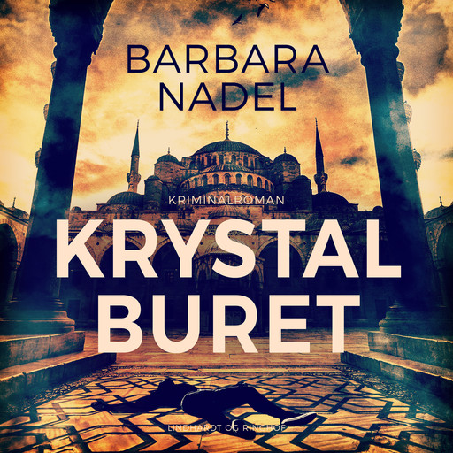 Krystalburet. Kriminalroman, Barbara Nadel