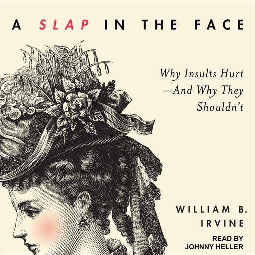 A Slap in the Face, William Irvine