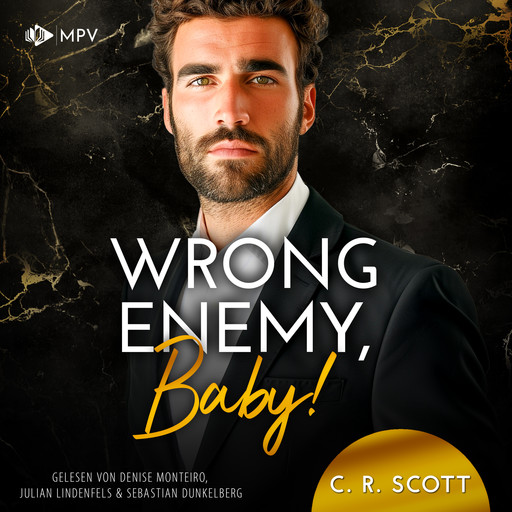 Wrong Enemy, Baby! - Wrong, Buch 6 (ungekürzt), C.R. Scott