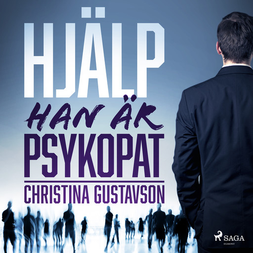 Hjälp - han är psykopat, Christina Gustavson