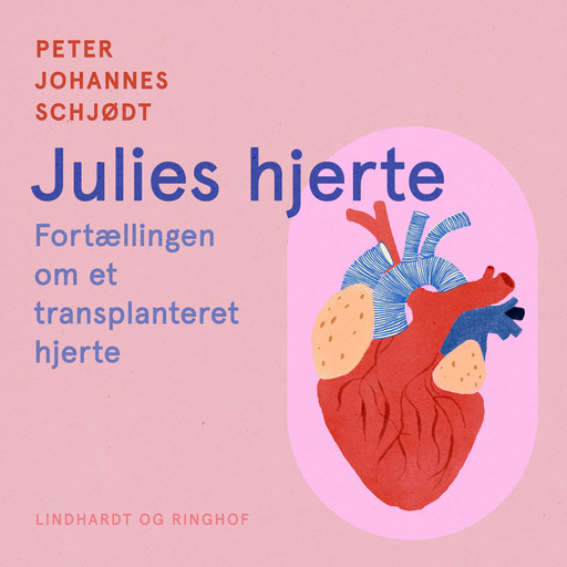 Julies hjerte - Fortællingen om et transplanteret hjerte, Peter Johannes Schjødt
