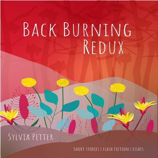 Back Burning Redux, Syvlia Petter