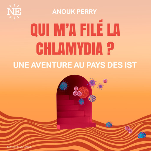Qui m'a filé la chlamydia, Anouk Perry