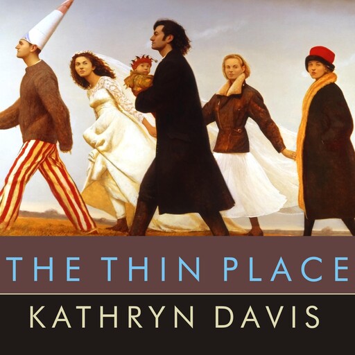 The Thin Place, Kathryn Davis