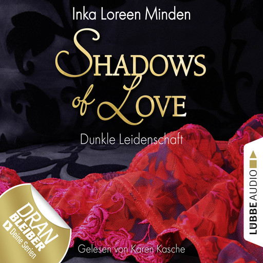 Shadows of Love, Folge 1: Dunkle Leidenschaft, Inka Loreen Minden