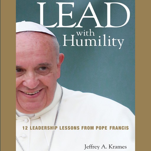 Lead with Humility, Jeffrey Krames
