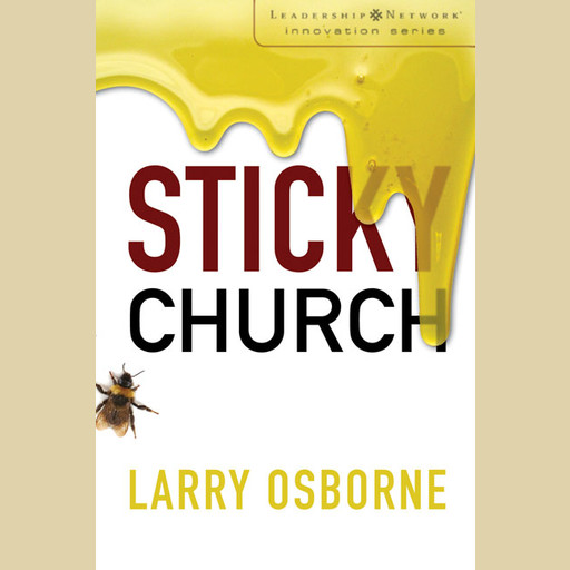 Sticky Church, Larry Osborne