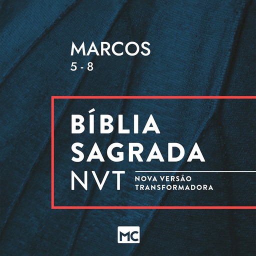 Marcos 5 - 8, NVT, Editora Mundo Cristão