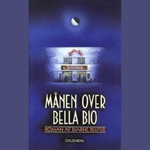 Månen over Bella Bio, Bjarne Reuter