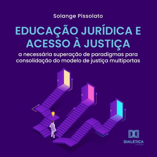 Educação Jurídica e Acesso à Justiça, Solange Pissolato