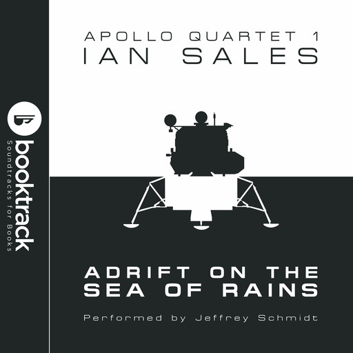 Adrift on the Sea of Rains: Apollo Quartet Book 1 {Booktrack Soundtrack Edition}, Ian Sales
