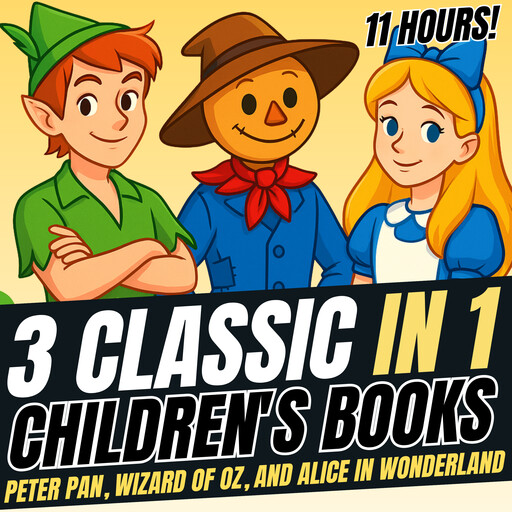 3 Classic Children's books in 1, Lewis Carroll, J. M. Barrie, L. Baum, Classics by TFM