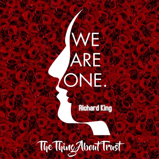 The Thing About Trust, Richard King