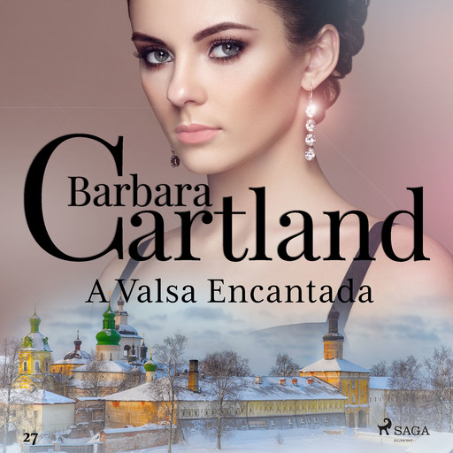 A Valsa Encantada (A Eterna Coleção de Barbara Cartland 27), Barbara Cartland