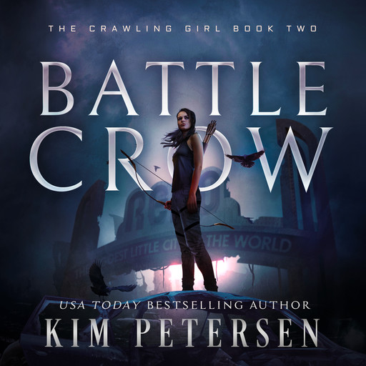 Battle Crow: A Post-Apocalyptic Survival Thriller (The Crawling Girl Book 2), Kim Petersen